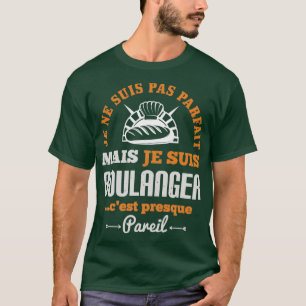 Camiseta Humor de regalo de profesión de panadería Ponente