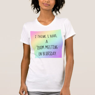 Camiseta Humor de reunión con acercamiento al arco iris con