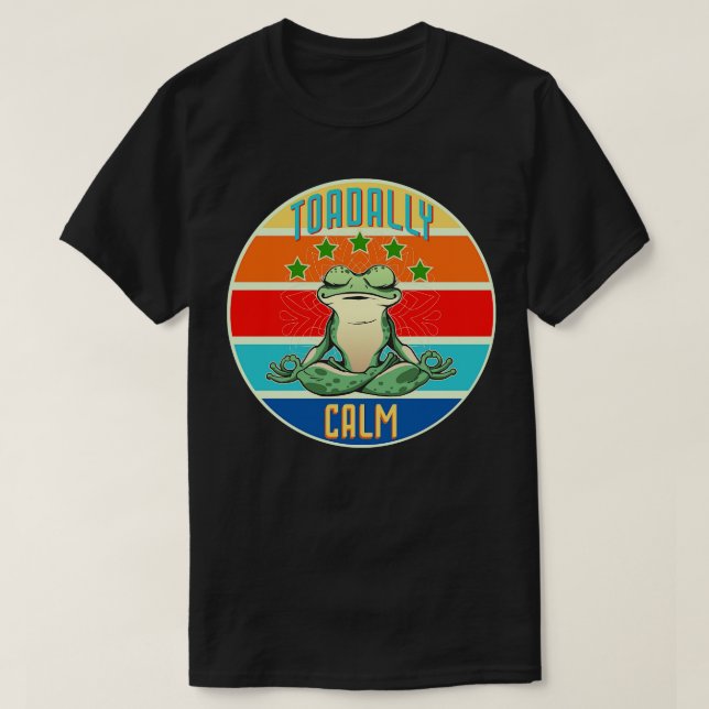 Camiseta Humor de sapo y rana Toadally Calm 1 (Diseño del anverso)