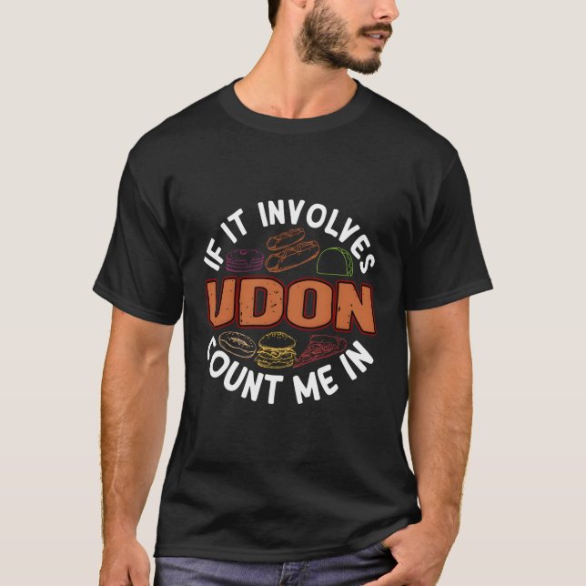Camiseta Humor de sopa de fideos de Udon para comer comida  (Anverso)