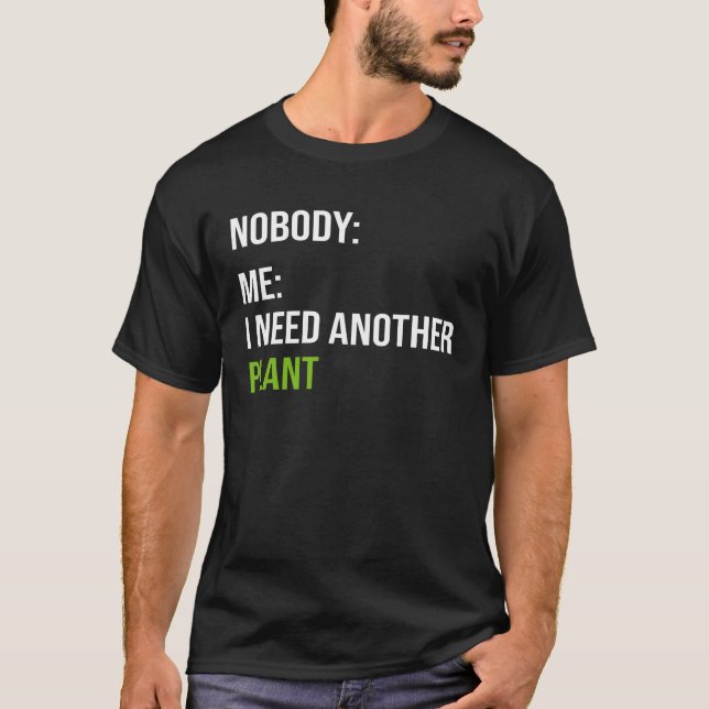 Camiseta Humor del amante de la planta Meme divertida (Anverso)