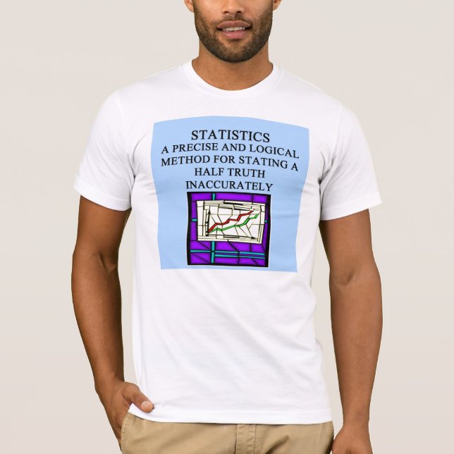 Camiseta Humor del estadístico de las ESTADÍSTICAS (Anverso)