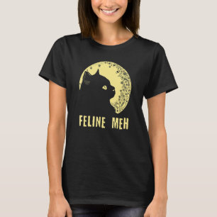 Camiseta Humor del gato de Feline Meh Kitten Lazy Sarcástic