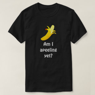 Camiseta ¿Humor del retruécano del plátano - soy Apeelin