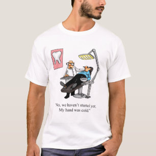 Camiseta Humor Dentista gracioso Tee Shirt