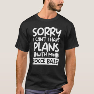 Camiseta Humor deportivo Bocce Ball Leyenda bolera italiana
