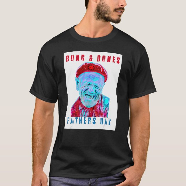 Camiseta Humor Día del Padre Meme Bong and Bones Apparel 2 (Anverso)