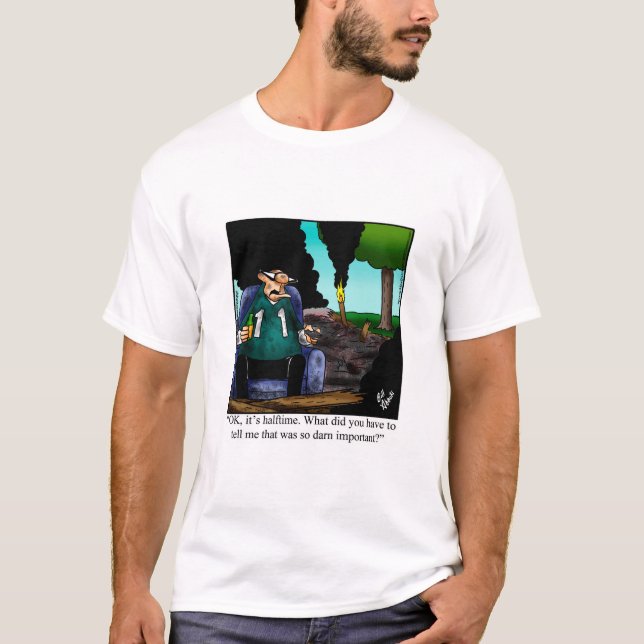 Camiseta Humor divertidísimo de fútbol Tee Shirt (Anverso)