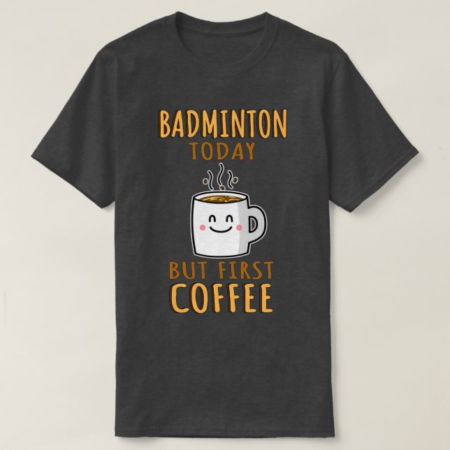 Camiseta Humor divertido de Badminton T (Diseño del anverso)