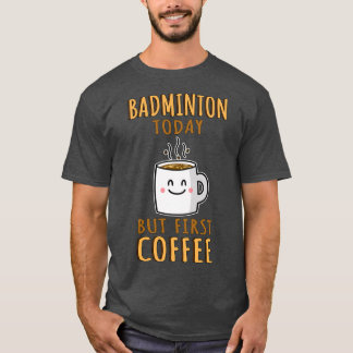 Camiseta Humor divertido de Badminton T