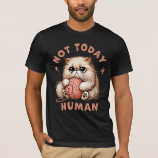 Camiseta Humor divertido de gatos No hoy Humano Amante de l