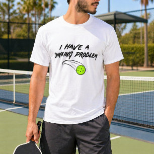 Camiseta Humor Divertido de Pickleball   Tengo un Problema 