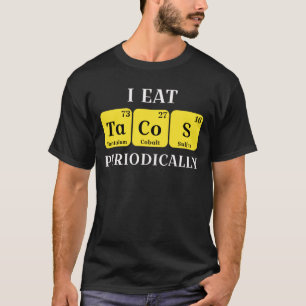 Camiseta Humor divertido de tabla periódica de química de t