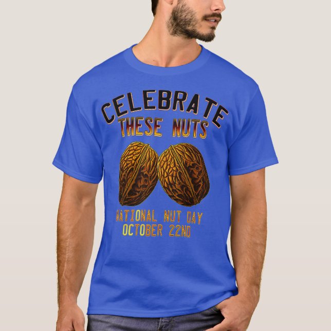 Camiseta Humor divertido del Día Nacional de la Nuez celebr (Anverso)
