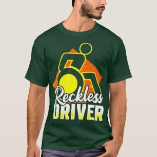 Camiseta Humor divertido en silla de ruedas Discapacidad