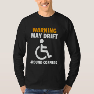 Camiseta Humor divertido en silla de ruedas para discapacit