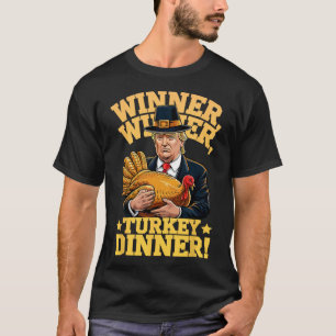 Camiseta Humor Divertido Ganador Ganador Trump Cena De Pavo