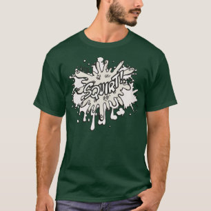 Camiseta Humor divertido para adultos SQUIRT