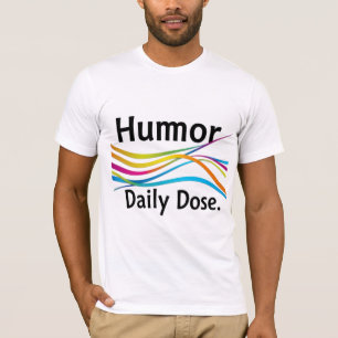 Camiseta Humor Dosis Diaria - Ríe Cada Día