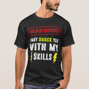 Camiseta Humor eléctrico divertido y sarcástico para Chiste