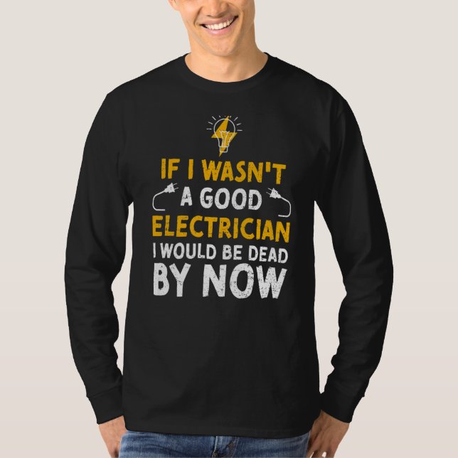 Camiseta Humor eléctrico si no fuera una buena elección ele (Anverso)