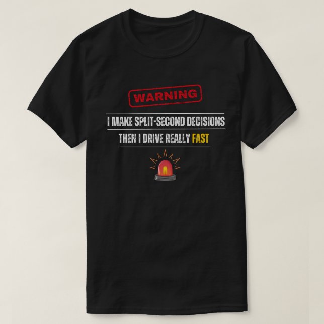 Camiseta Humor EMT paramédico de advertencia divertido mane (Diseño del anverso)