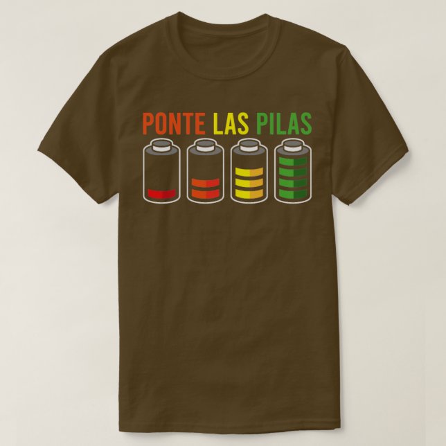 Camiseta HUMOR ESPAÑOL Ponte Las Pilas Gift (Diseño del anverso)