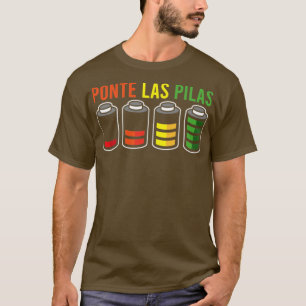 Camiseta HUMOR ESPAÑOL Ponte Las Pilas Gift