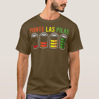Camiseta HUMOR ESPAÑOL Ponte Las Pilas Gift