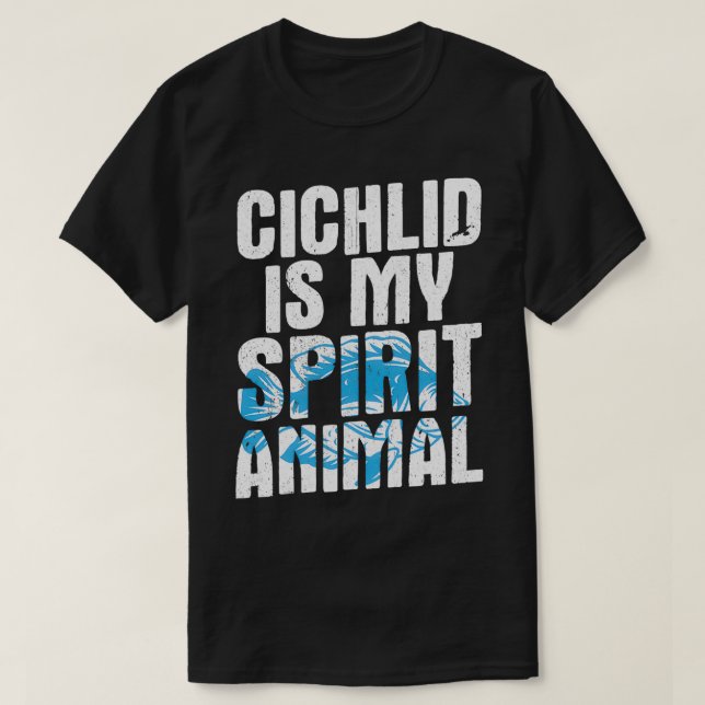 Camiseta Humor Fish Design Cita Chichlid Spirit Animal (Diseño del anverso)