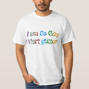 Camiseta Humor Gay Soy Tan Gay que me Cago en Purpurina