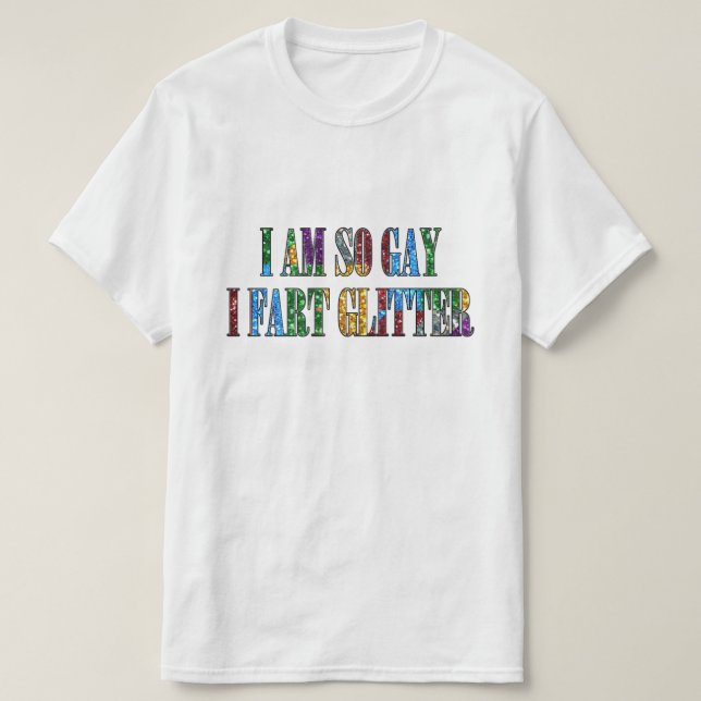 Camiseta Humor gay tan gay que soy purpurina de pedos sarcá (Diseño del anverso)