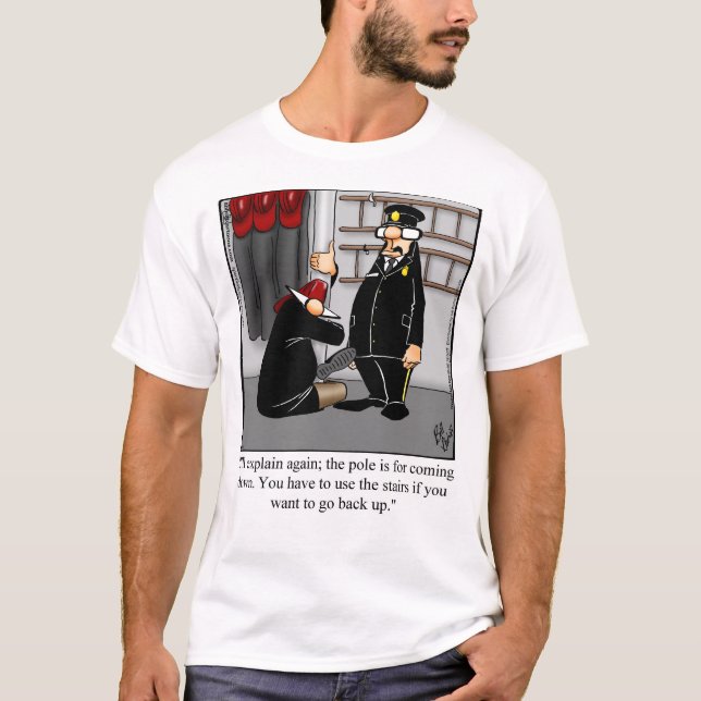 Camiseta Humor gracioso de un hombre de fuego Tee Shirt (Anverso)