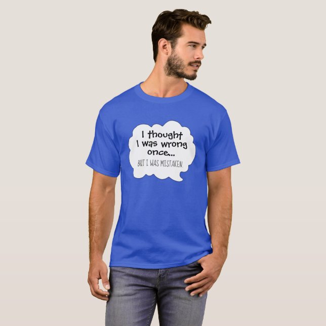 Camiseta Humor gracioso que pensé que estaba equivocado per (Anverso completo)