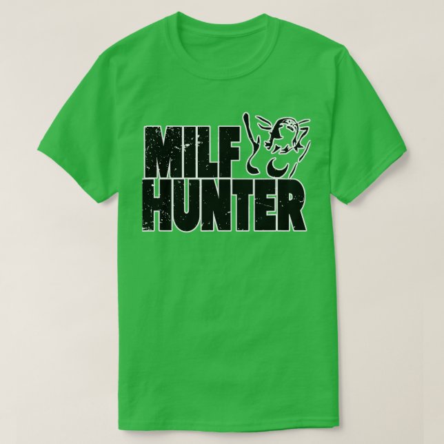 Camiseta Humor grosero inapropiado para Milf Hunter (Diseño del anverso)