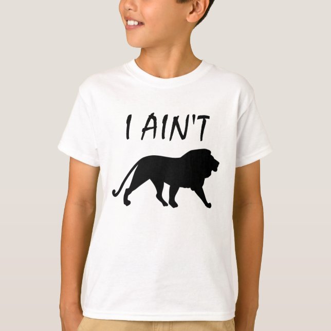CAMISETA HUMOR I AINT LION FUNNY (Anverso)