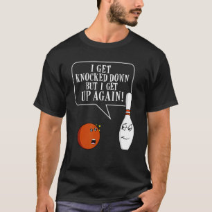 Camiseta Humor Inspirador de Bolos