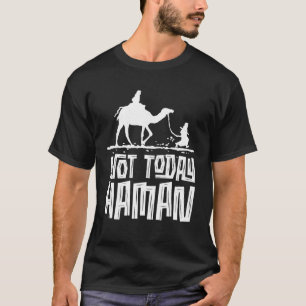 Camiseta Humor judío curioso purim no hoy disfraz de Haman