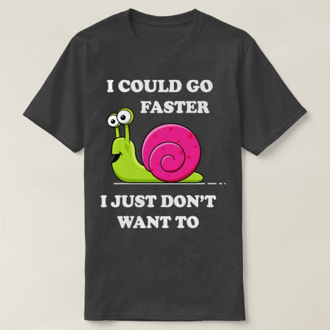 Camiseta Humor lúgubre de caracol perezoso (Diseño del anverso)