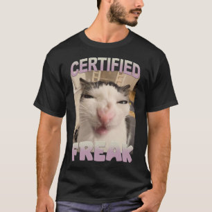 Camiseta Humor Mascota divertido de meme Freak certificado