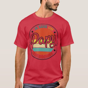 Camiseta Humor masculino Je Suis Un Papy qui Dechire Grandf