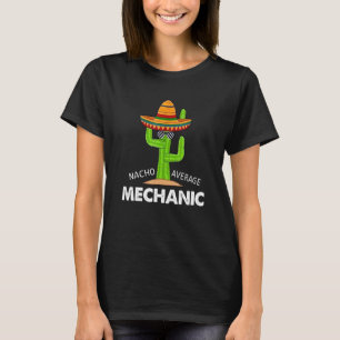 Camiseta Humor Mecánico Diversión Meme Diciendo Nacho Prome