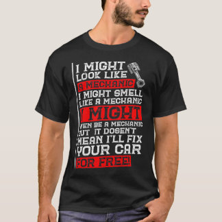 Camiseta Humor Mecánico Divertido Que Podría Parecer Un Mec