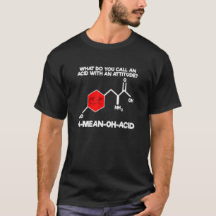 Camiseta Humor Nerdy-Química -Ácido Amino Para Mujeres Homb