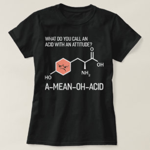 Camiseta Humor Nerdy Química Amino Ácido para mujeres