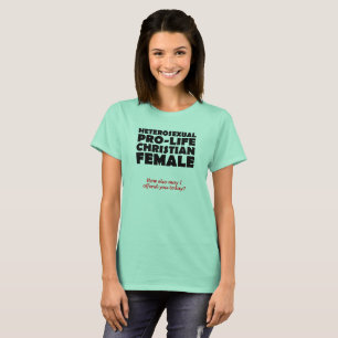 Camiseta Humor ofensivo de provida cristiana de las mujeres