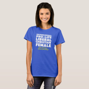 Camiseta Humor ofensivo de provida cristiana de las mujeres