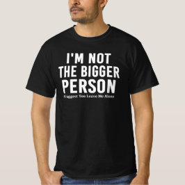 Camiseta Humor Oscuro No Soy La Persona Más Grande Divertid