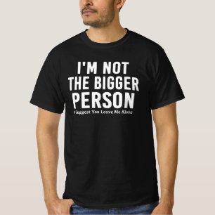Camiseta Humor Oscuro No Soy La Persona Más Grande Divertid