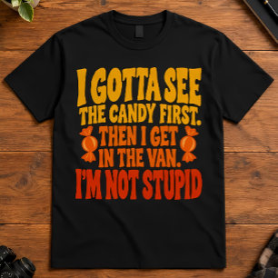 Camiseta Humor Oscuro Primero Tengo Que Ver Los Dulces Comi